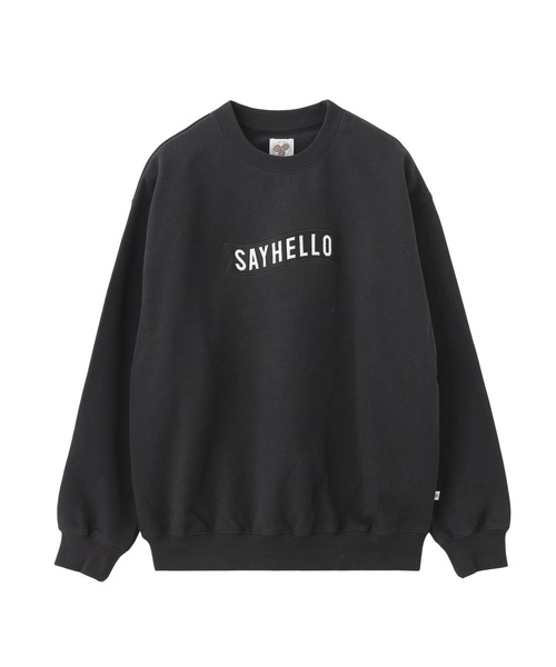 SAYHELLO（セイハロー） トレーナー スウェット SAYHELLO Basic Logo 
