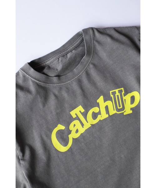 Catchup tシャツ 「Catchup」CatchupピグメントTシャツ(大人