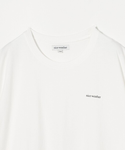NICE WEATHER tシャツ 「NICE WEATHER」チューブラー Tシャツ
