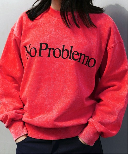 スウェット NO PROBLEMO SWEATSHIRT