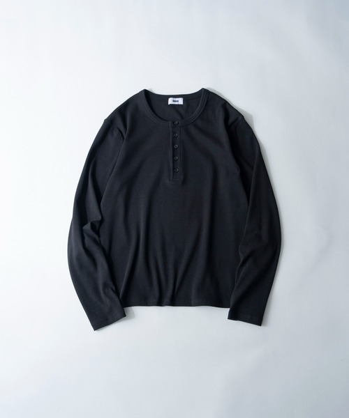 SINSS tシャツ Compact rib henley LS T-shirt / コンパクトリブ