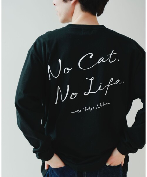 mmts（マミタス） tシャツ 「UNISEX」 ”NO CAT， NO LIFE.” ロングT
