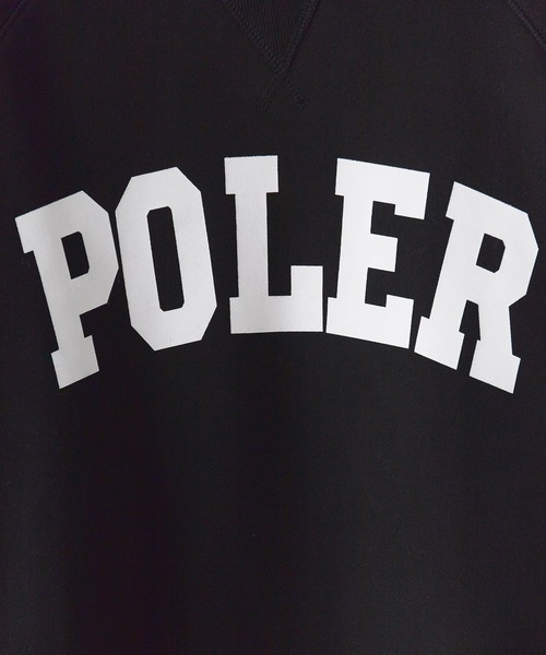POLeR トレーナー スウェット POLeR/ポーラー COLLEGE RAGLAN