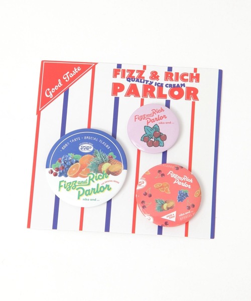 niko and…（ニコアンド） ブローチ 「FIZZ＆RICH PARLOR」3SET缶バッチ