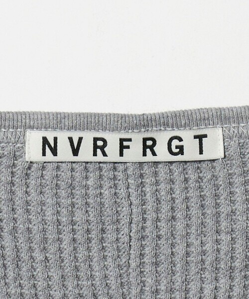 NVRFRGT tシャツ 「NVRFRGT」ワッフル サーマル ロングスリーブ