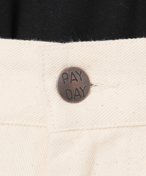 PAYDAY（ペイデイ） パンツ 別注「PAYDAY/ペイデイ」 for JOURNAL