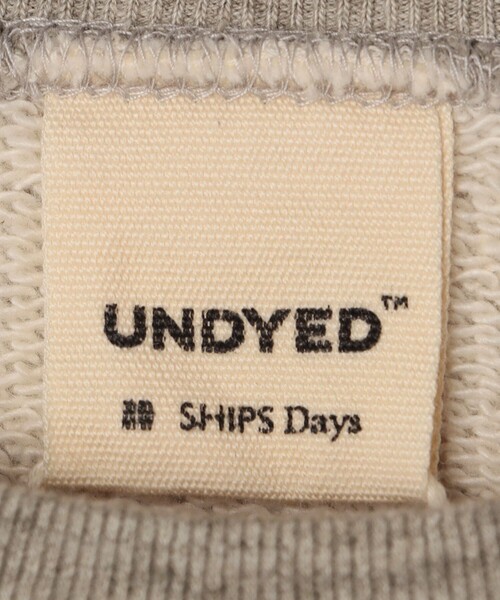 SHIPS Days トレーナー スウェット 「SHIPS DAYS別注」UNDYED
